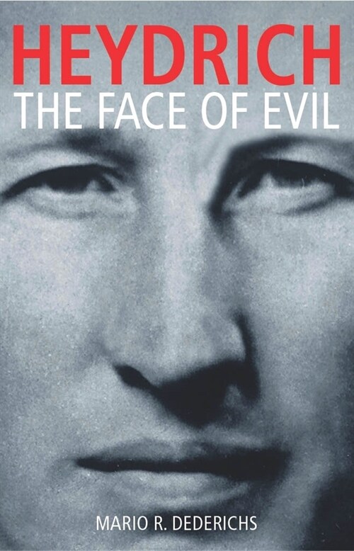 Heydrich : The Face of Evil (Paperback)