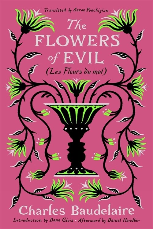 The Flowers of Evil: (Les Fleurs Du Mal) (Paperback)