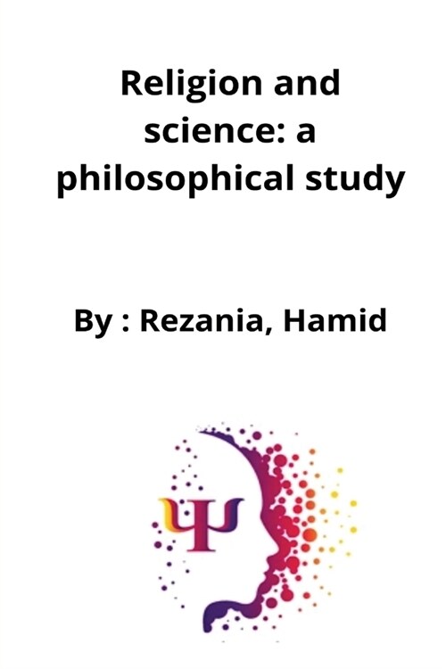 Religion and science: a philosophical study (Paperback)