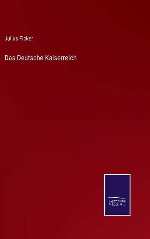 Das Deutsche Kaiserreich (Hardcover)