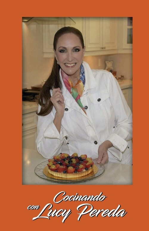 Cocinando con Lucy Pereda (Paperback)
