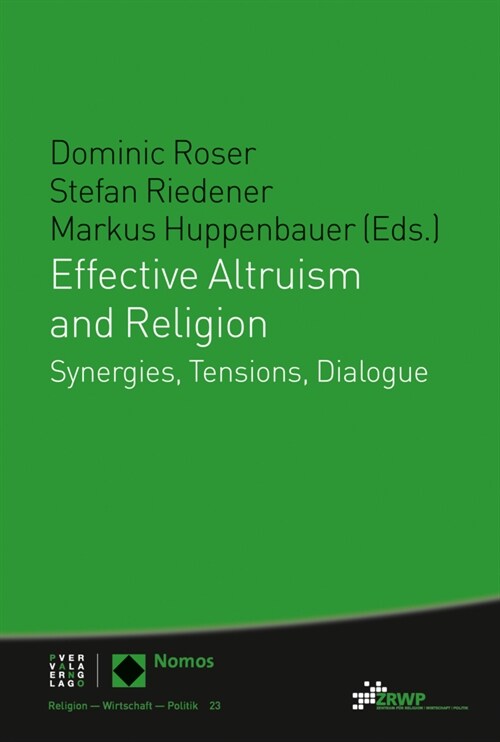 Effective Altruism and Religion: Synergies, Tensions, Dialogue (Paperback)