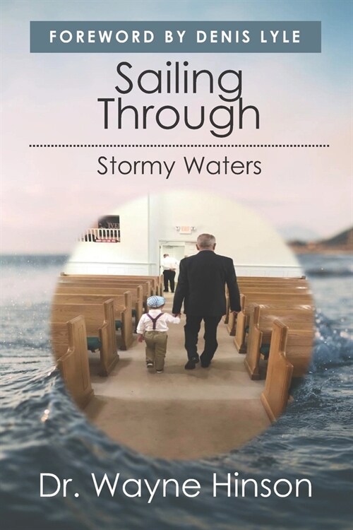 Sailing Through Stormy Waters (Paperback)