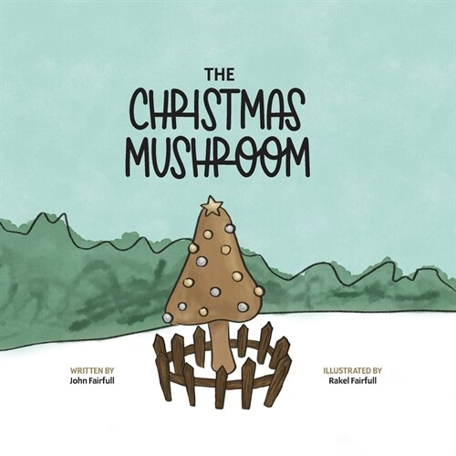 The Christmas Mushroom (Paperback)