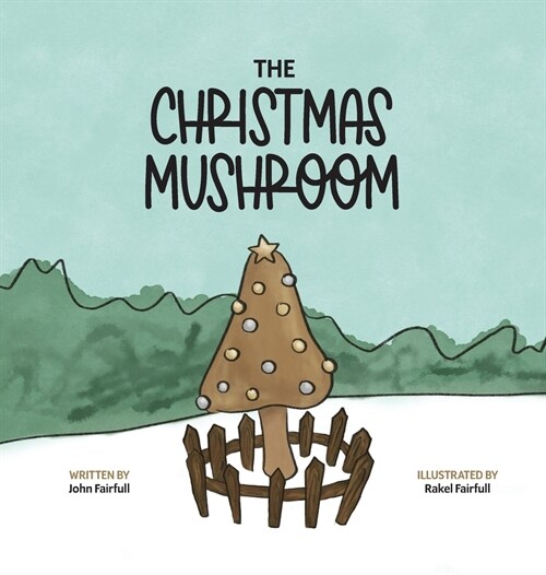The Christmas Mushroom (Hardcover)