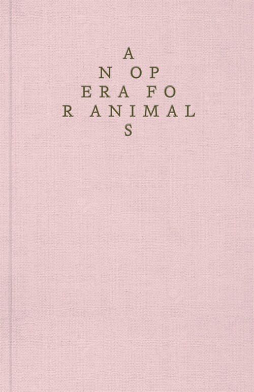 An Opera for Animals (Hardcover)