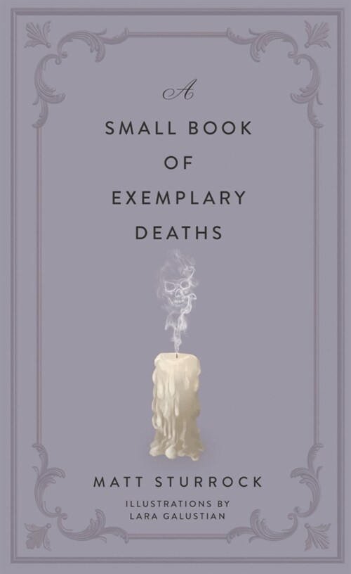 A Small Book of Exemplary Deaths (Hardcover)