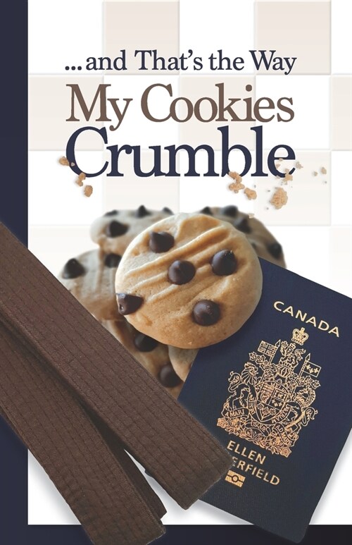 ... and Thats the Way My Cookies Crumble (Paperback)