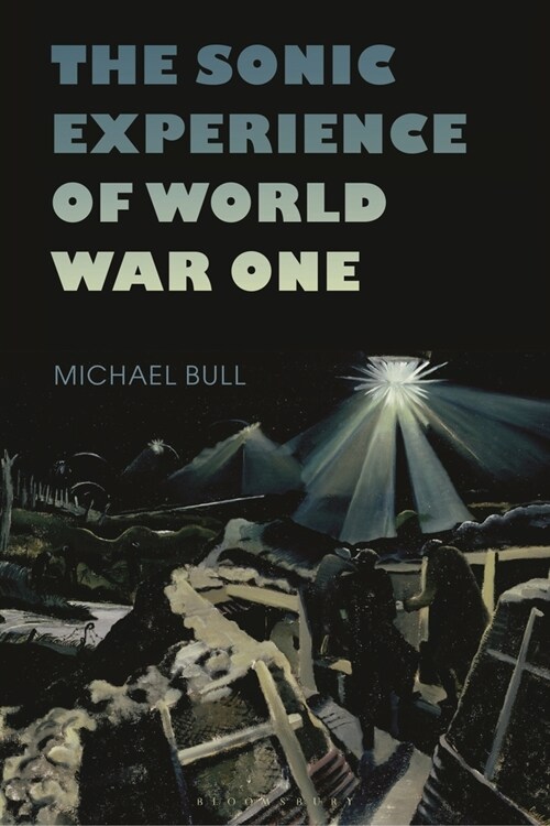 The Sonic Experience of World War One (Hardcover)