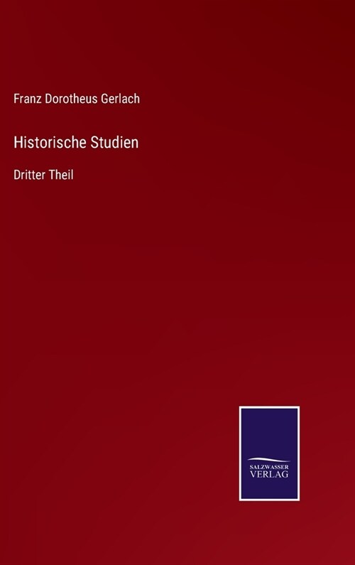 Historische Studien: Dritter Theil (Hardcover)