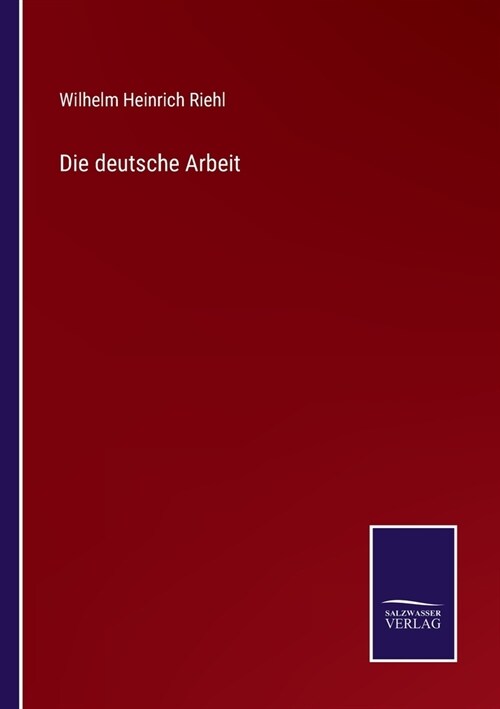 Die deutsche Arbeit (Paperback)