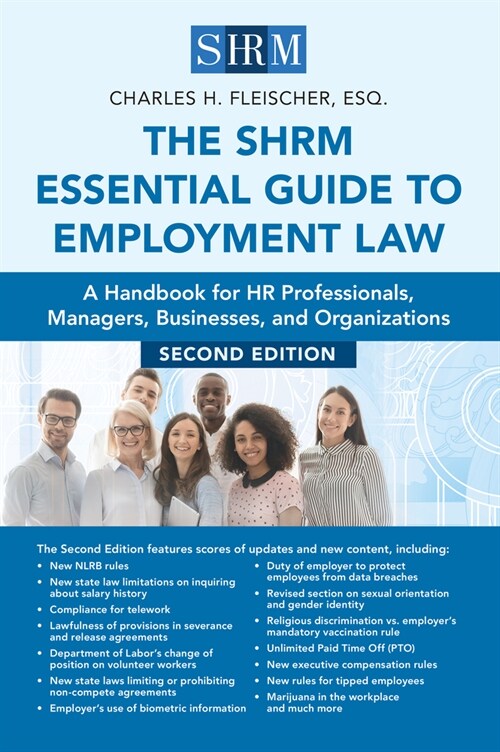 The Shrm Essential Guide to Employment Law, Second Edition: A Handbook for HR Professionals, Managers, Businesses, and Organizations (Paperback)