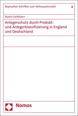 Anlegerschutz Durch Produkt- Und Anlegerklassifizierung in England Und Deutschland (Paperback)