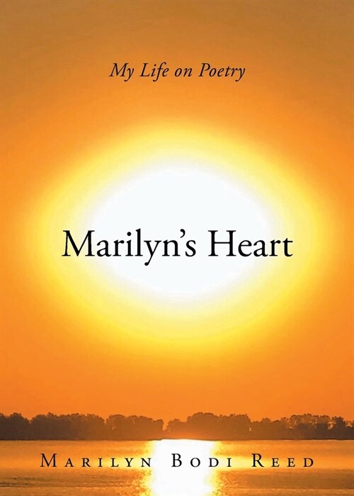 Marilyns Heart: My Life on Poetry (Paperback)
