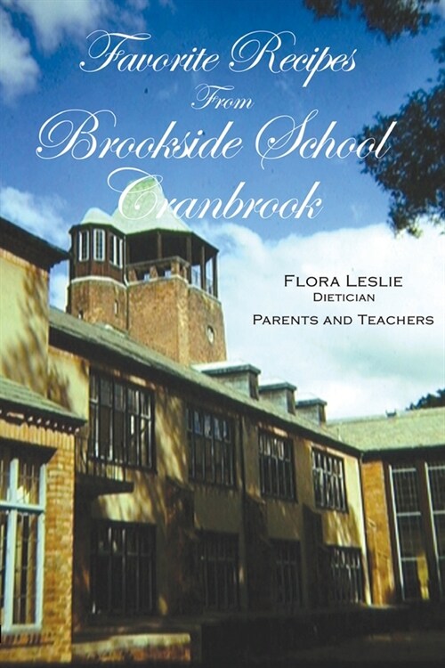 Favorite Recipes from Brookside School, Cranbrook (Paperback)