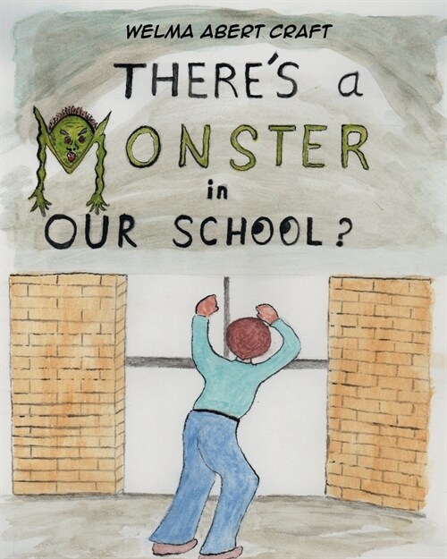 Theres a Monster in Our School? (Paperback)