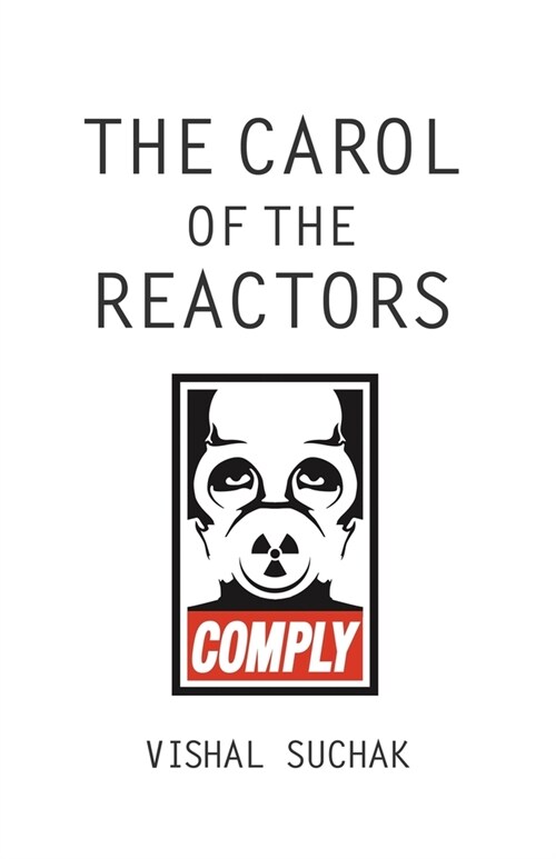 The Carol of the Reactors (Paperback, 2)