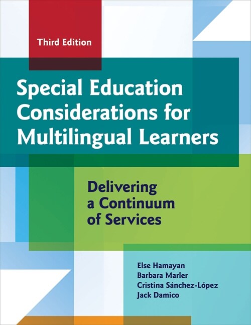 Special Education Considerations for Multilingual Learners: Delivering a Continuum of Services (Paperback, 3)
