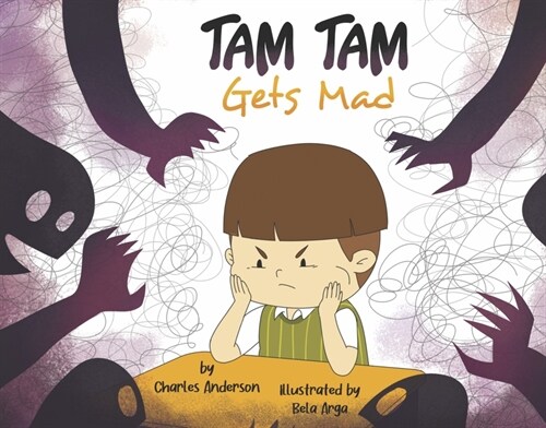 Tam Tam Gets Mad: Volume 1 (Hardcover)