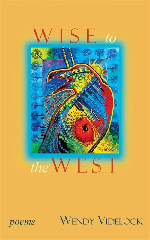 Wise to the West: Poems (Paperback)