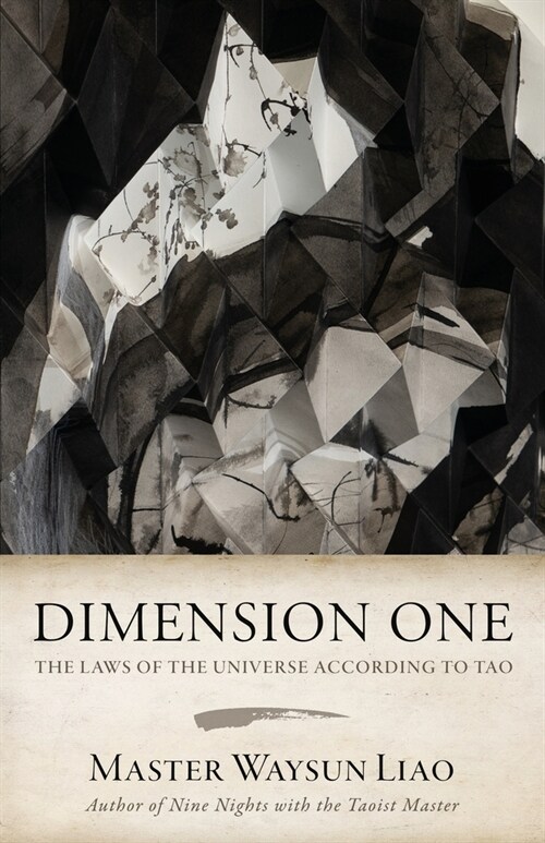 Dimension One: The Laws of the Universe According to Tao: The Laws (Paperback)