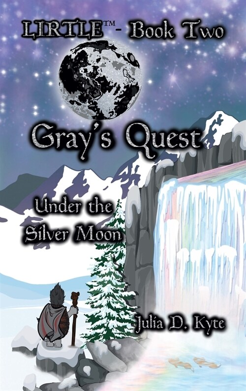 Grays Quest: Under the Silver Moon (Hardcover)