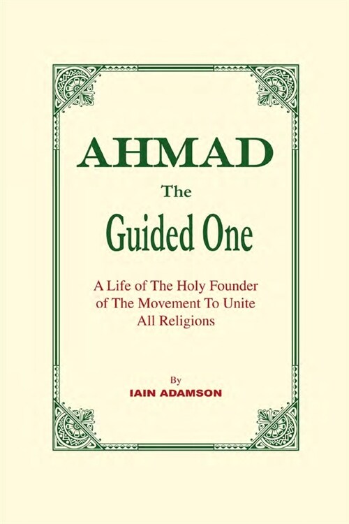 AHMAD The Guided One (Paperback)