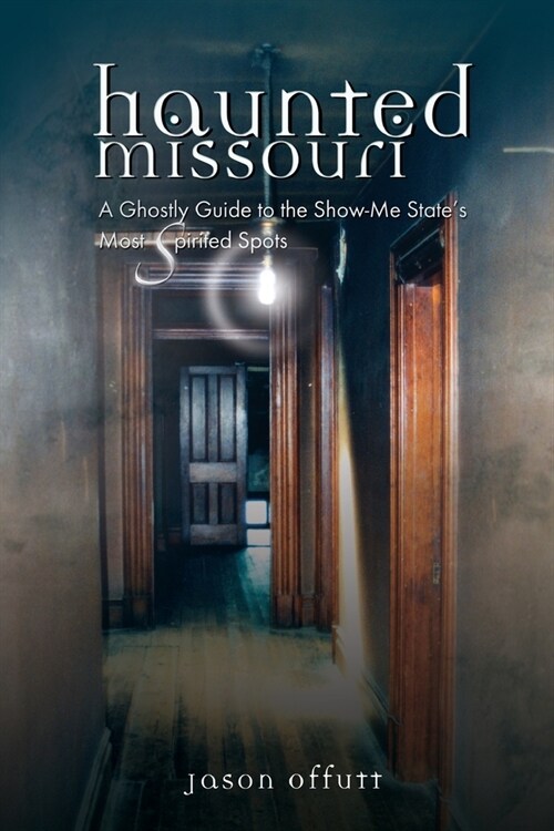 Haunted Missouri (Paperback)
