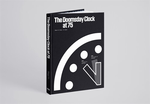 The Doomsday Clock at 75 (Hardcover)