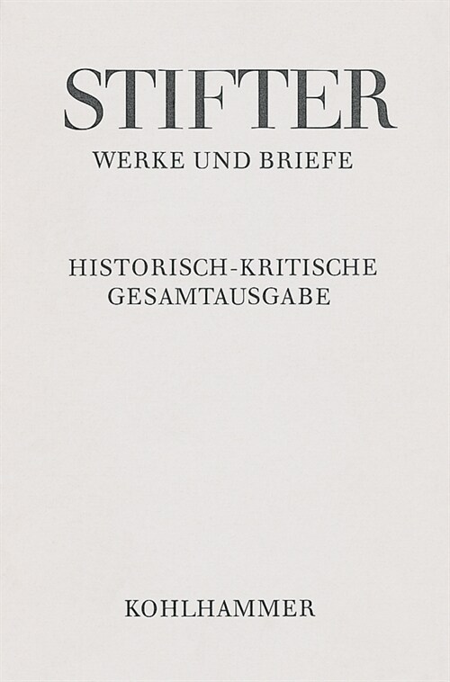 Briefe Von Adalbert Stifter 1849-1853: Text, Apparat, Erlauterungen (Hardcover)