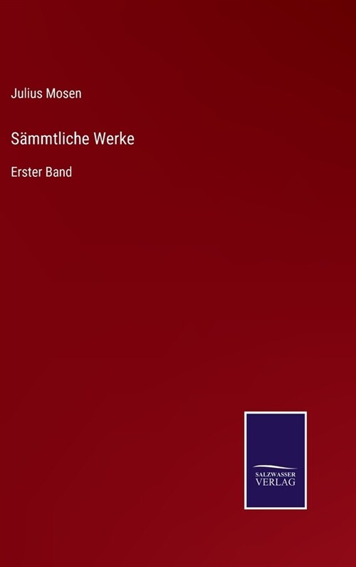 S?mtliche Werke: Erster Band (Hardcover)