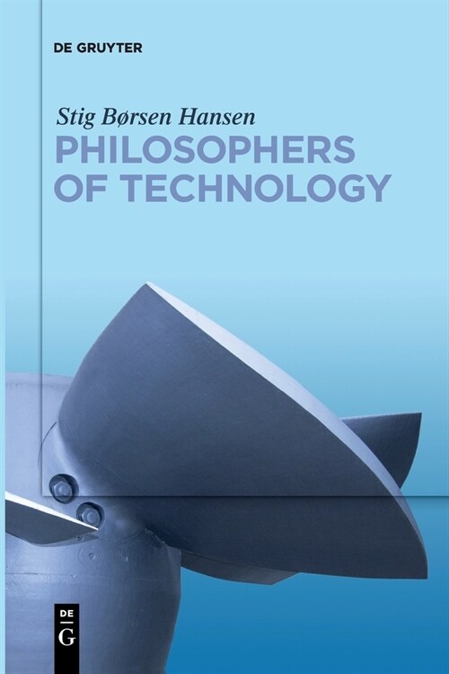 Philosophers of Technology (Paperback)