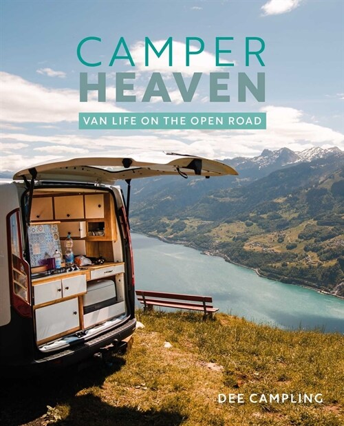 Camper Heaven : Van Life on the Open Road (Hardcover)