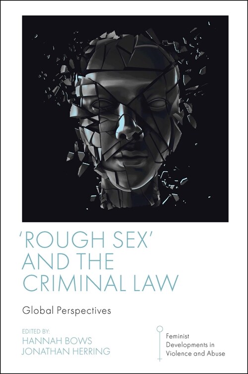 Rough Sex and the Criminal Law : Global Perspectives (Hardcover)