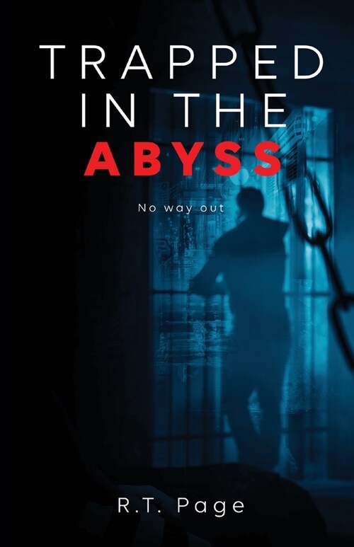 Trapped in the Abyss: No way out (Paperback)