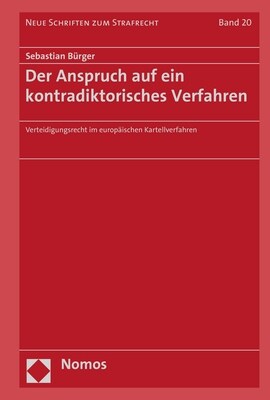 Der Anspruch Auf Ein Kontradiktorisches Verfahren: Verteidigungsrecht Im Europaischen Kartellverfahren (Hardcover)