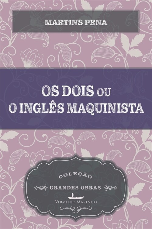 Os dois ou o ingl? e o maquinista (Paperback)