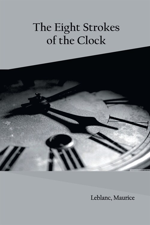 The Eight Strokes of the Clock (Paperback)