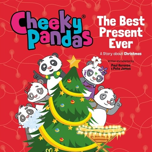 Cheeky Pandas: The Best Present Ever : A Story about Christmas (Hardcover)