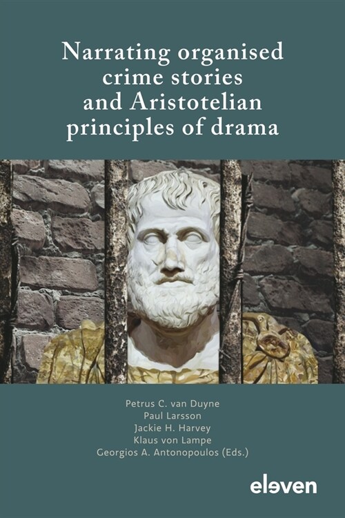 Narrating Organised Crime Stories and Aristotelian Principles of Drama (Paperback)