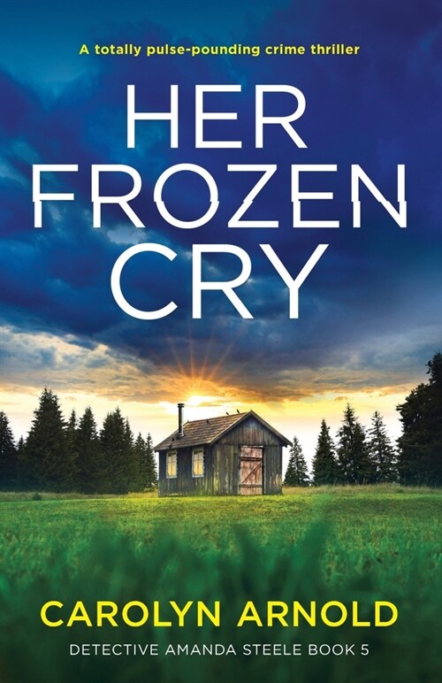 Her Frozen Cry: A totally pulse-pounding crime thriller (Paperback)