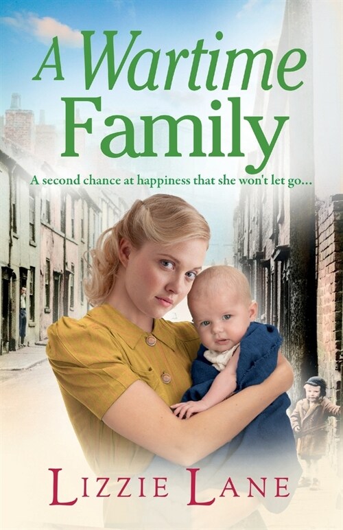 A Wartime Family : A gritty family saga from bestseller Lizzie Lane (Paperback)