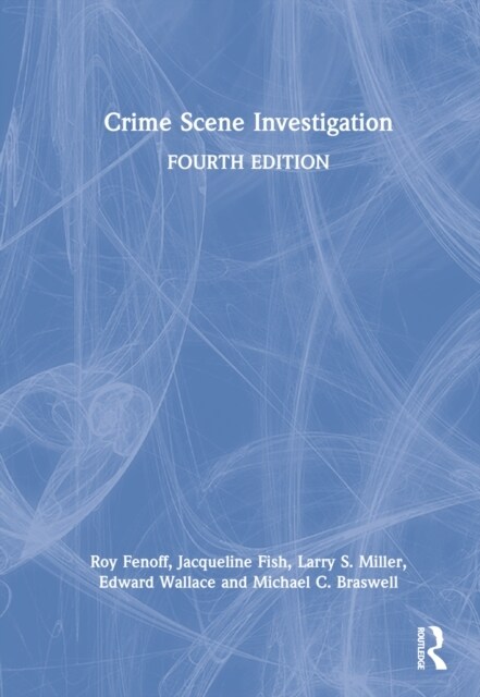 Crime Scene Investigation (Hardcover, 4 ed)