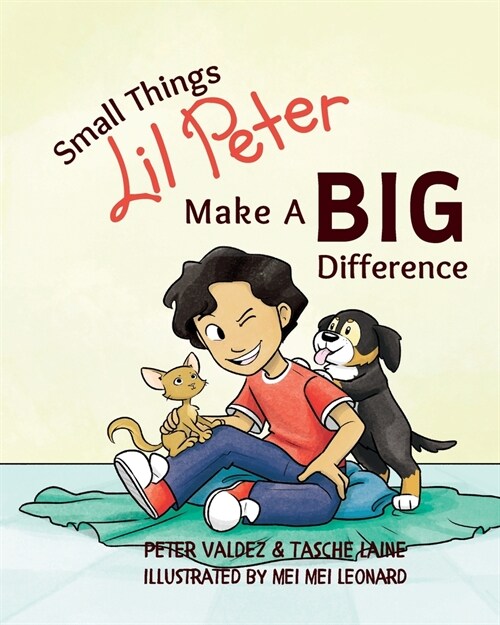 Small Things Lil Peter Make A Big Difference (Paperback)