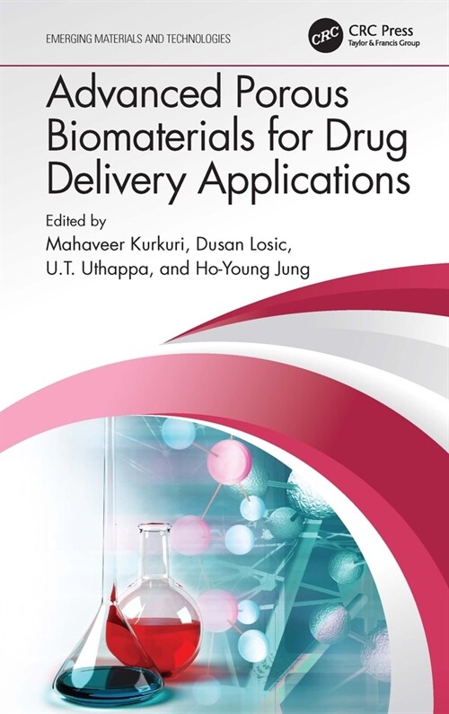 Advanced Porous Biomaterials for Drug Delivery Applications (Hardcover, 1)