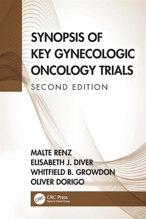Synopsis of Key Gynecologic Oncology Trials (Paperback, 2 ed)