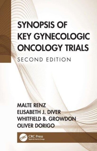 Synopsis of Key Gynecologic Oncology Trials (Hardcover, 2 ed)
