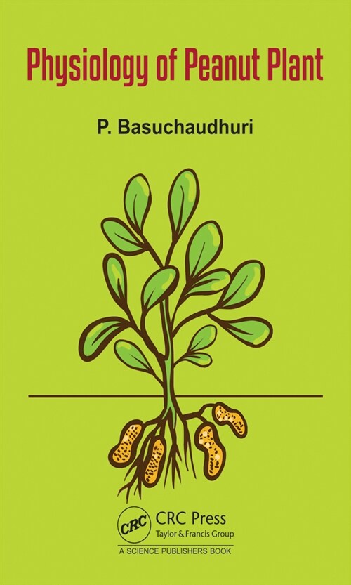 Physiology of the Peanut Plant (Hardcover)