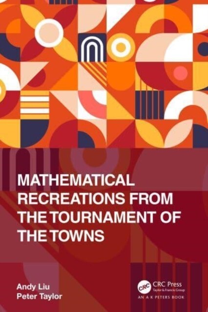 Mathematical Recreations from the Tournament of the Towns (Hardcover, 1)