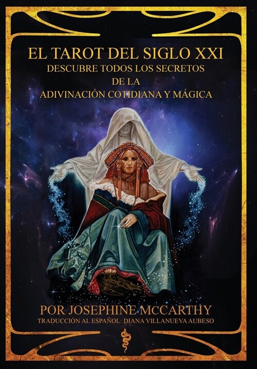 El Tarot del Siglo XXI - escubre todos los secretos de la adivinaci? cotidiana y m?ica (Hardcover)